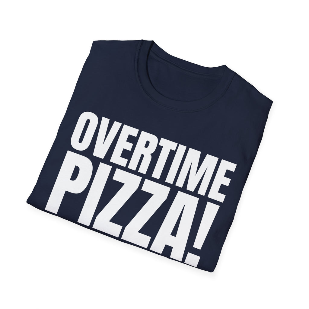 OVERTIME PIZZA!