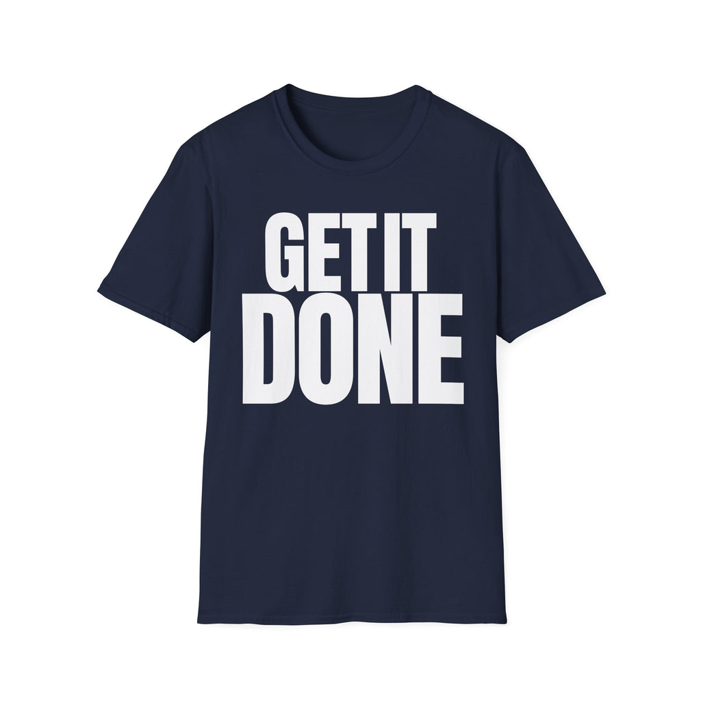 GET IT DONE T-SHIRT