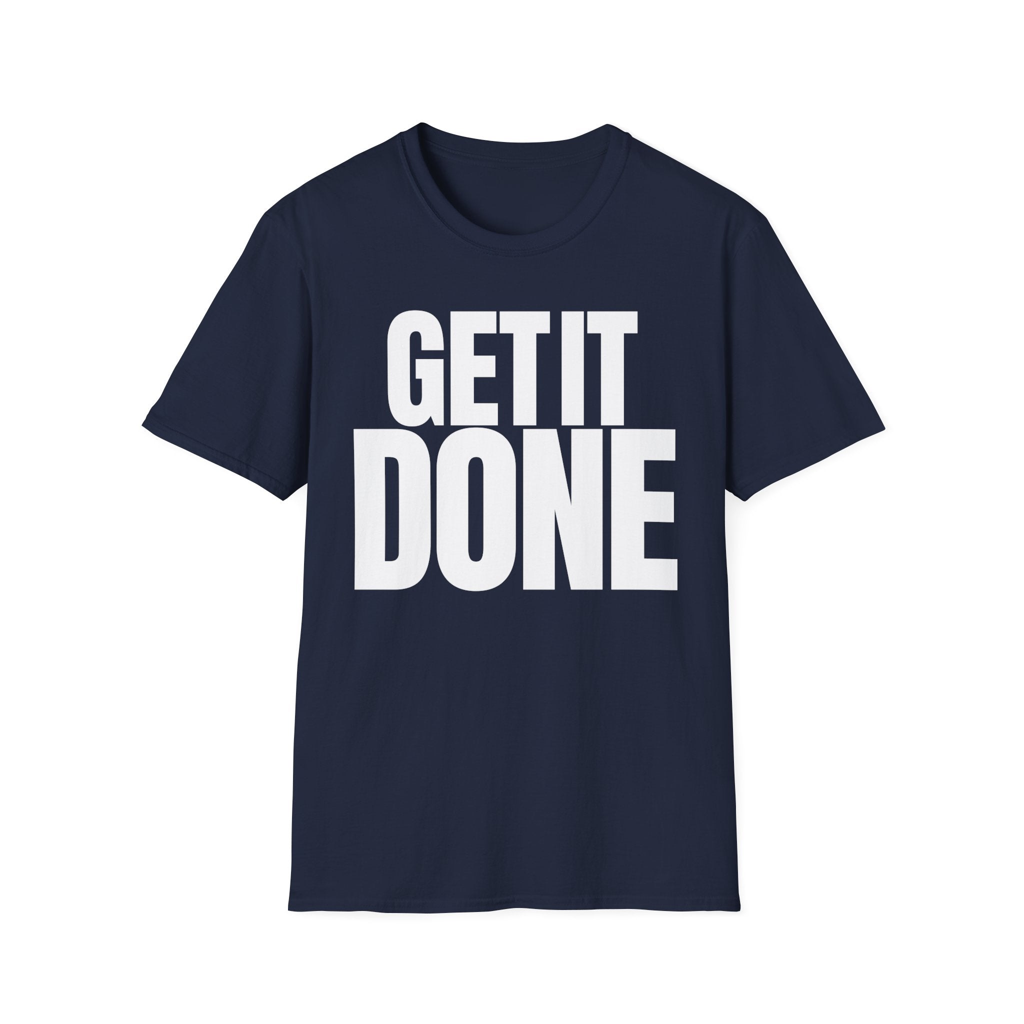 GET IT DONE T-SHIRT