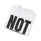 NOT INTERESTED AT ALL T-SHIRT