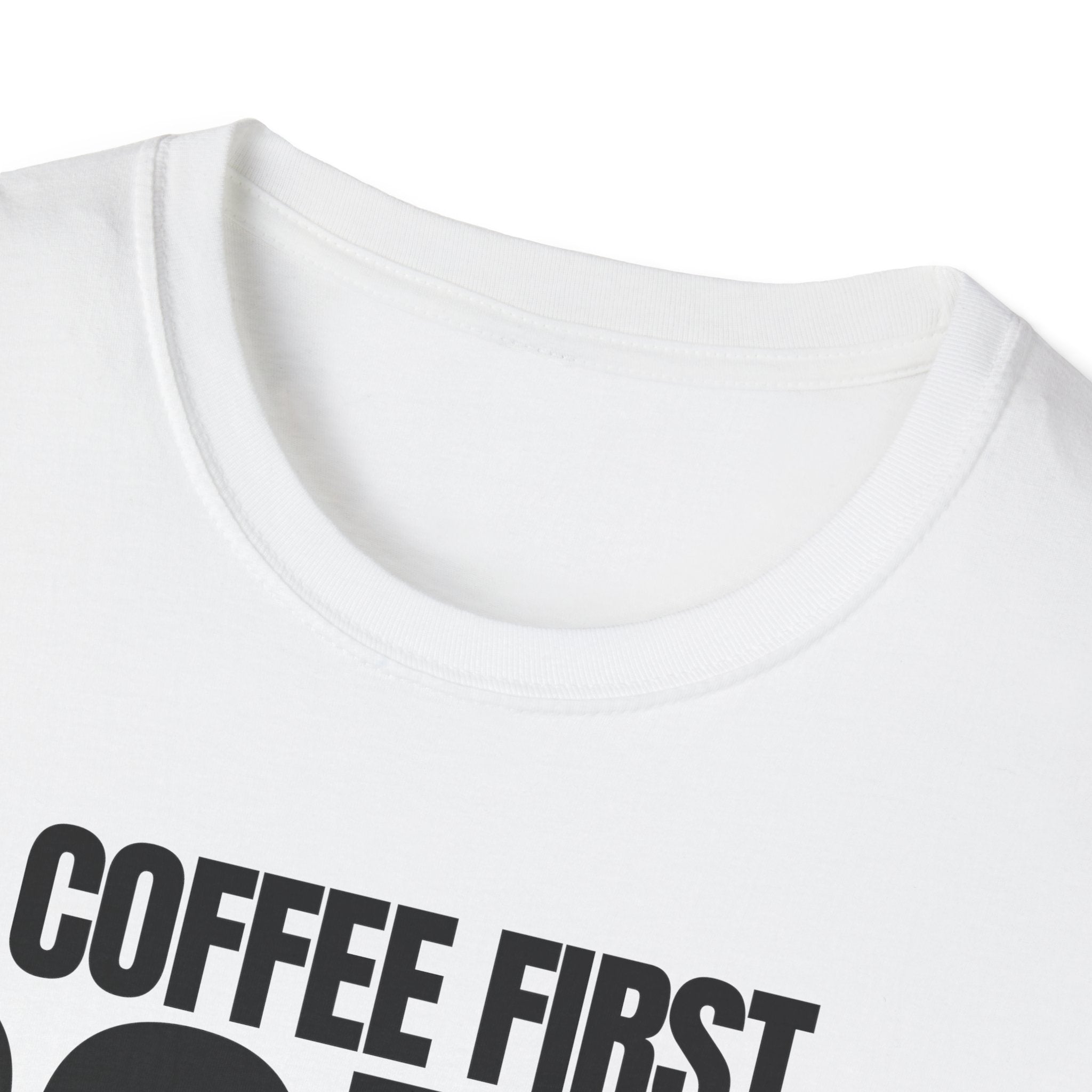 COFFE FIRST DON'T TALK T-SHIRT