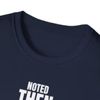 NOTED THEN IGNORED T-SHIRT