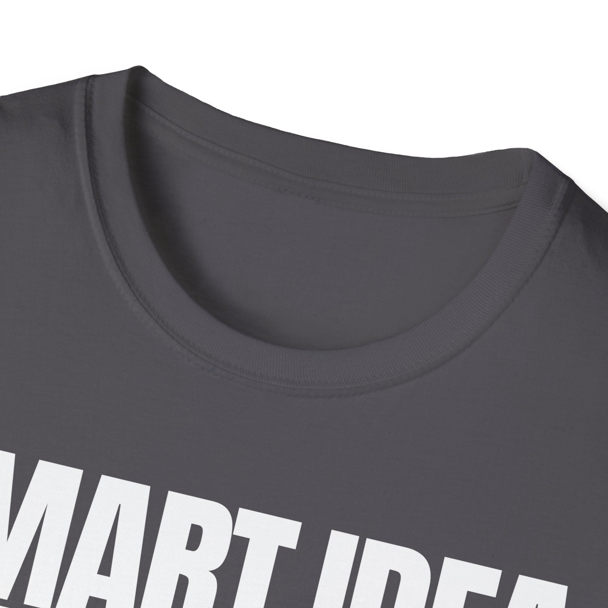 SMART IDEA NOT T-SHIRT