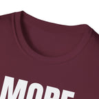 MORE EMAILS T-SHIRT