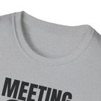 MEETING AGAIN T-SHIRT