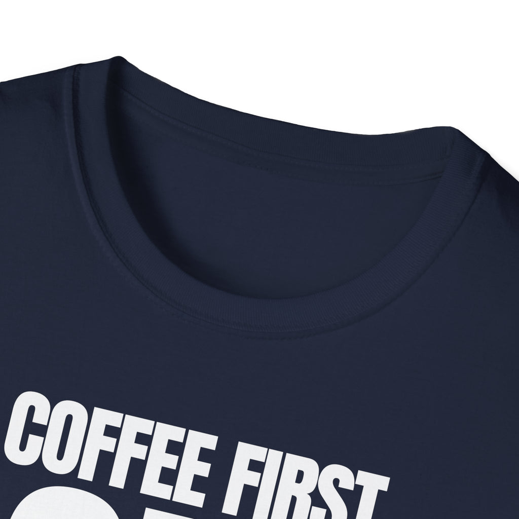 COFFEE FIRST DON'T TALK T-SHIRT