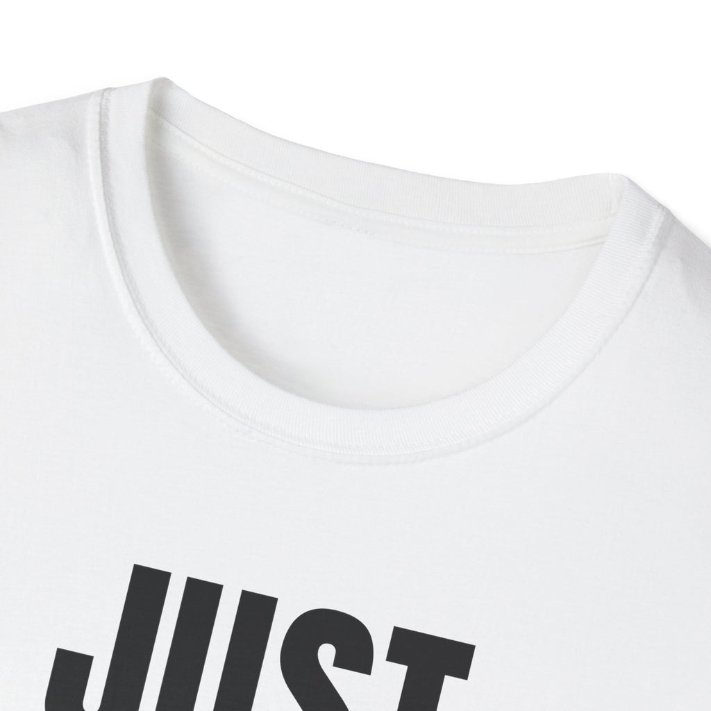 JUST NO! T-SHIRT