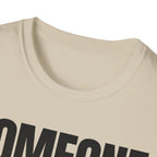 SOMEONE HAD TO T-SHIRT