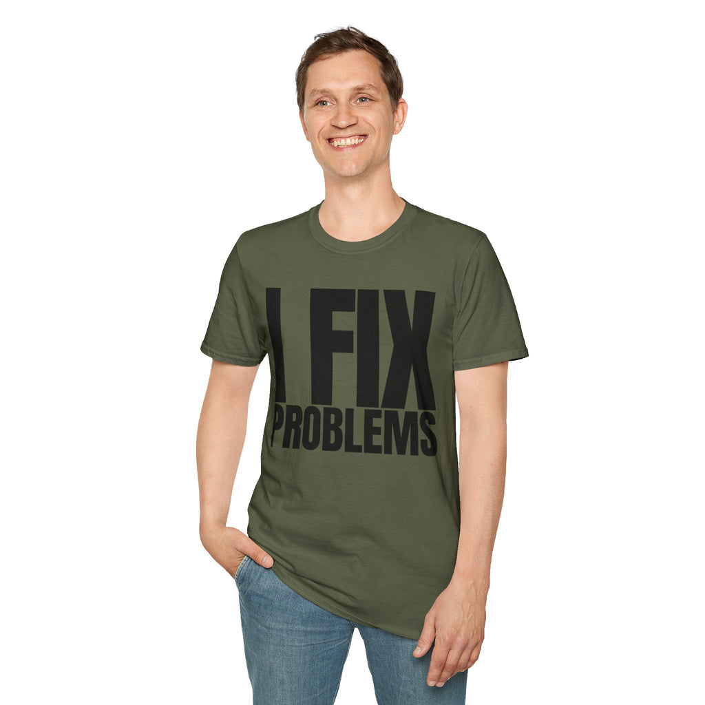 I FIX IT PROBLEMS T-SHIRT