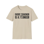 EVERY TEACHER IS A ∏ONEER T-SHIRT