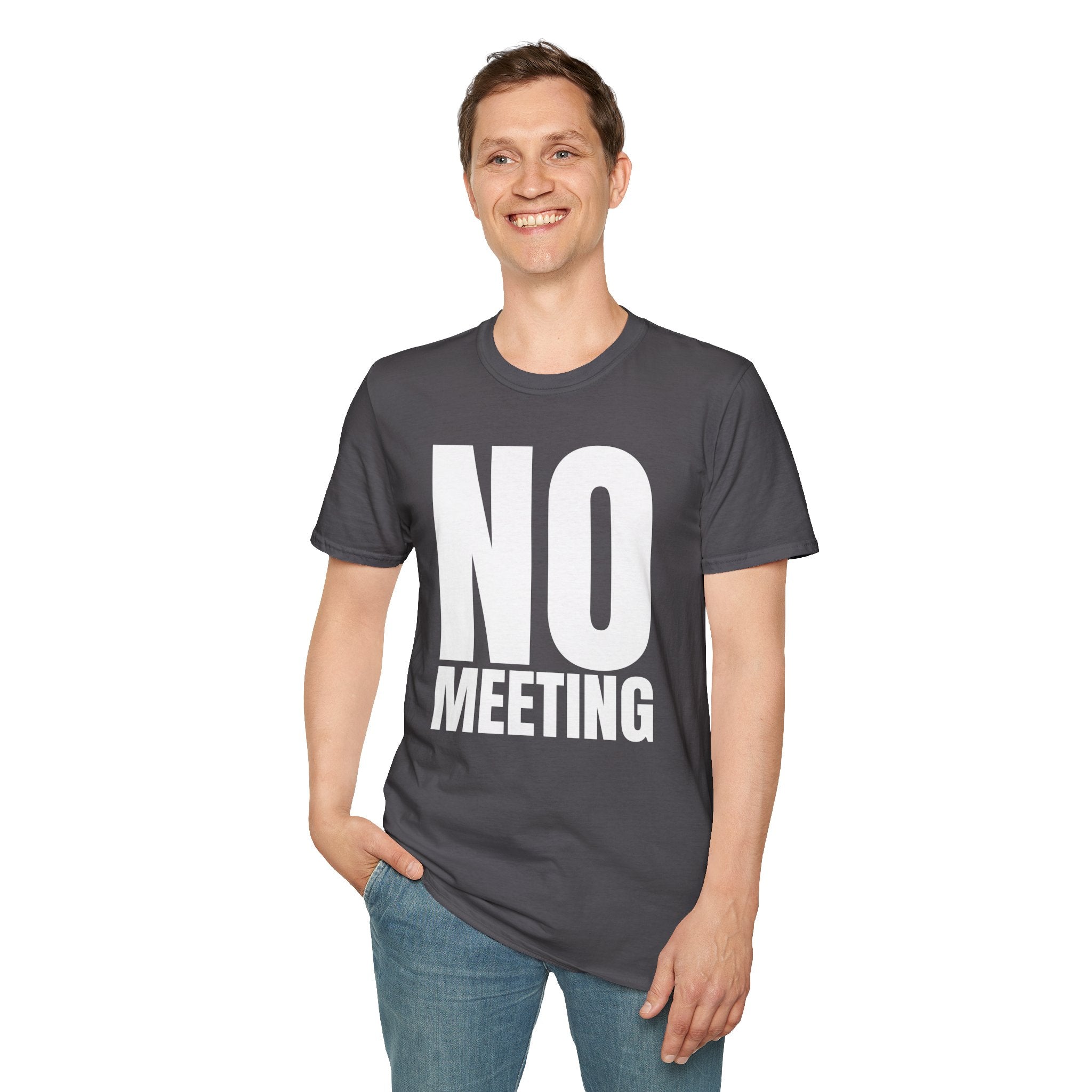 NO MEETING T-SHIRT