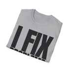 I FIX IT PROBLEMS T-SHIRT