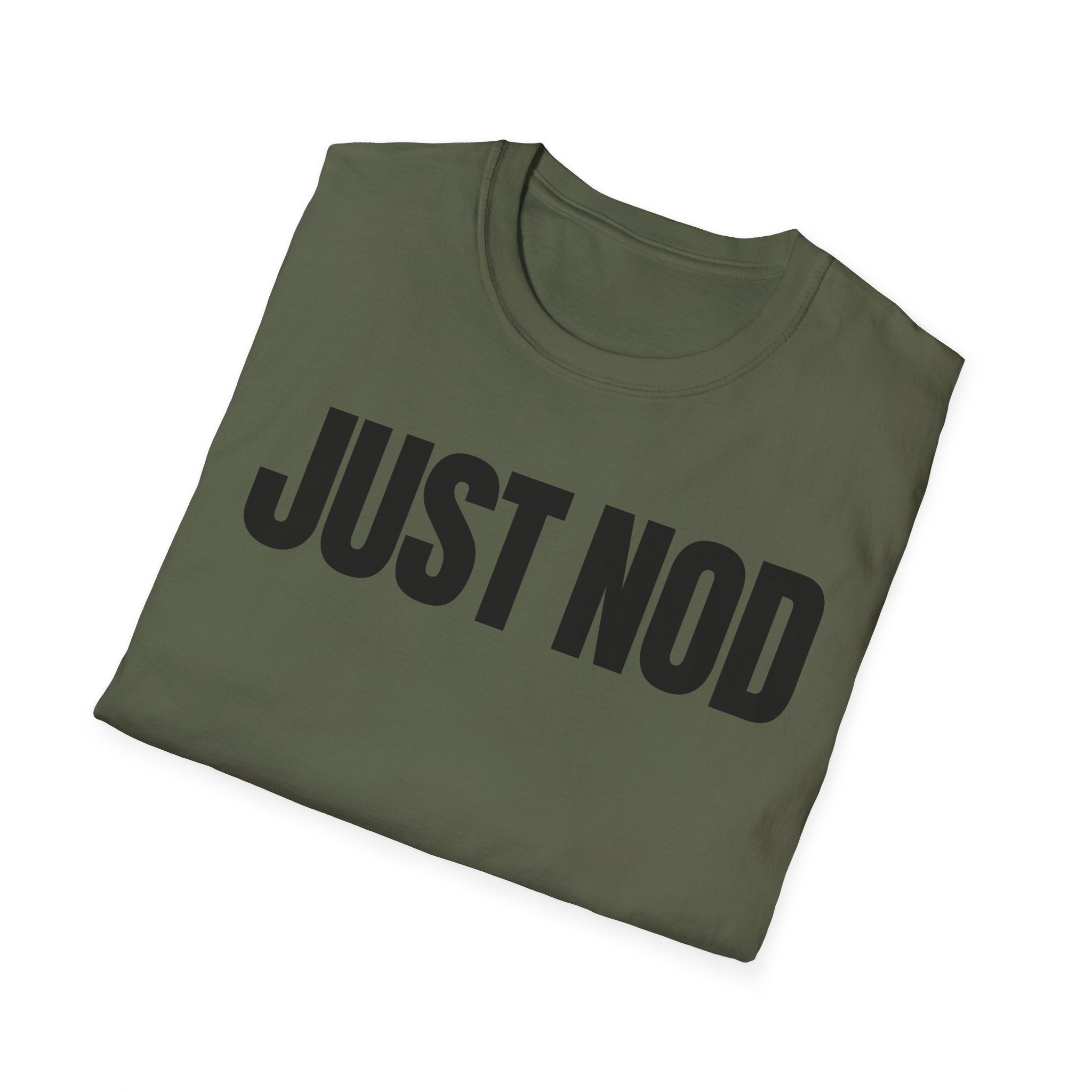JUST NOD PRETEND YOU UNDERSTAND T-SHIRT