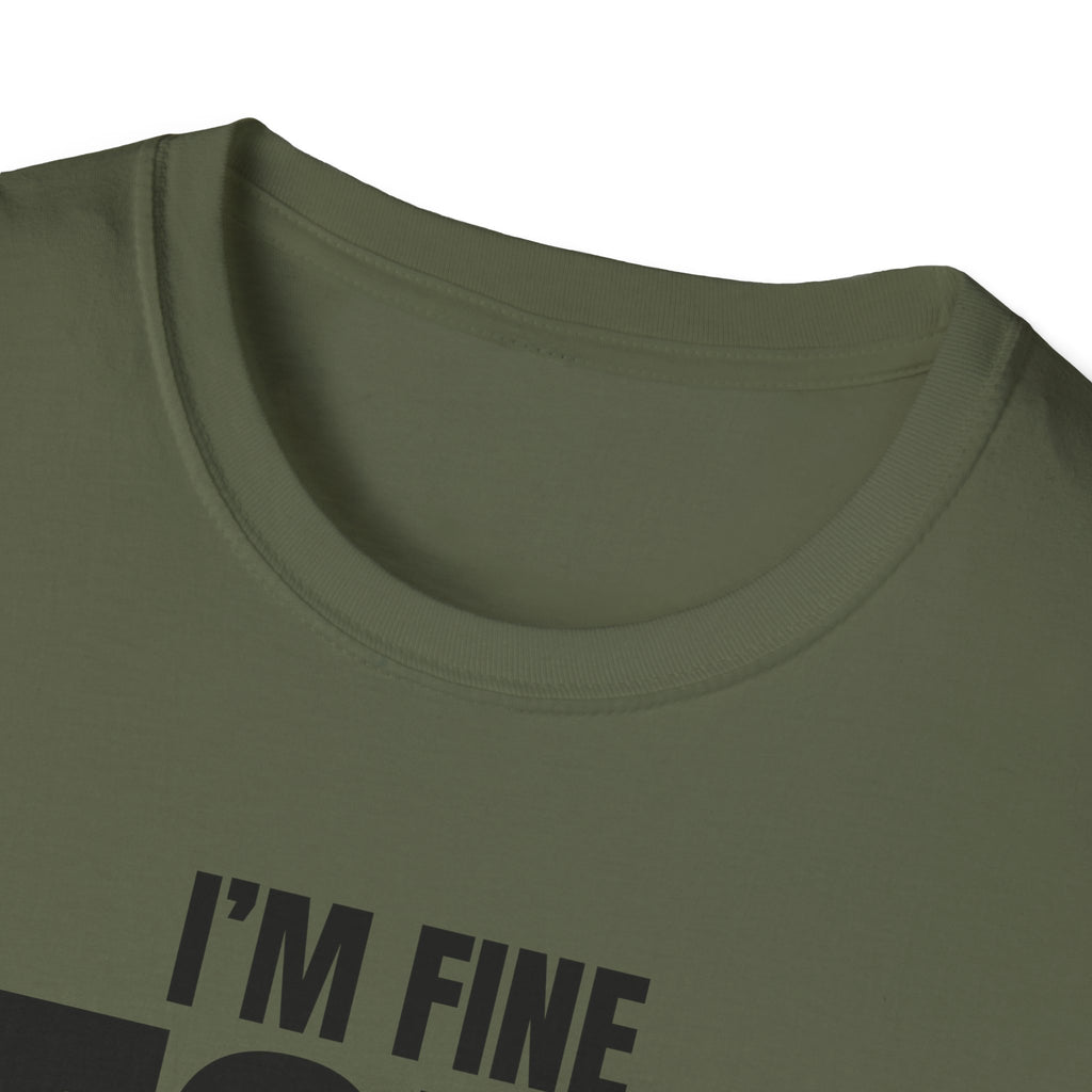 I'M FINE PEOPLE AREN'T T-SHIRT