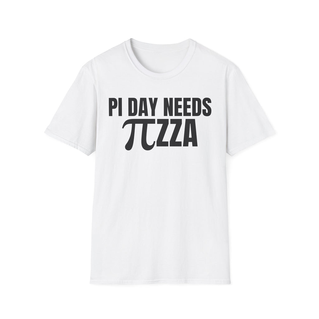 PI DAY NEEDS ∏ZZA T-SHIRT