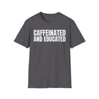 CAFFEINATED AND EDUCATED