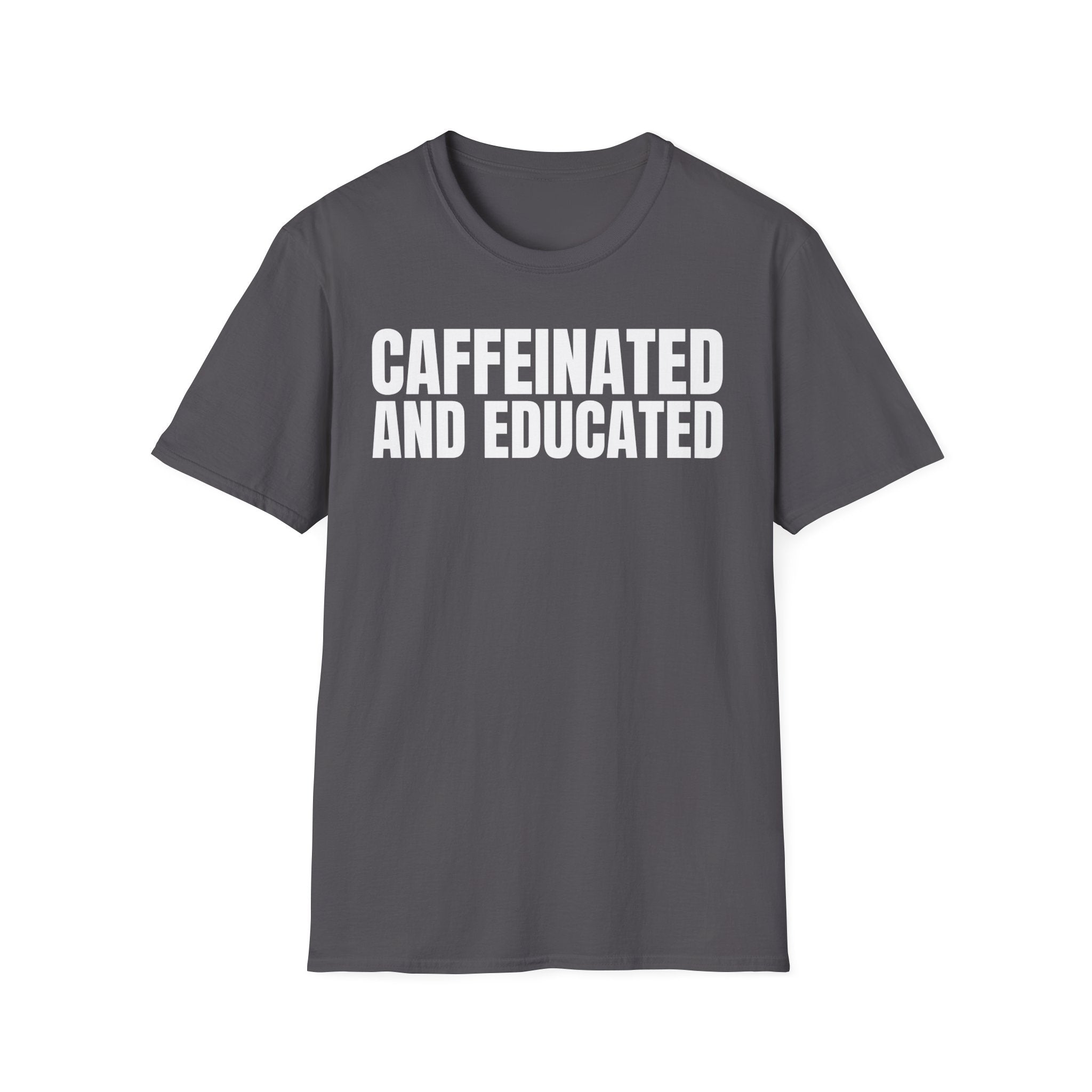 CAFFEINATED AND EDUCATED