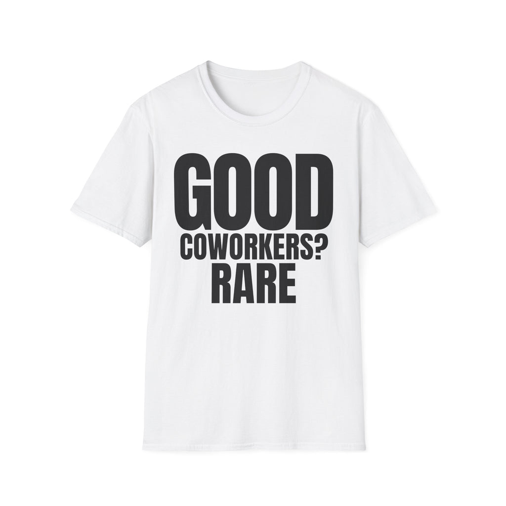 GOOD COWORKERS? RARE T-SHIRT