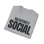 SELECTIVELY SOCIAL T-SHIRT