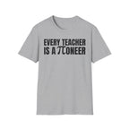 EVERY TEACHER IS A ∏ONEER T-SHIRT