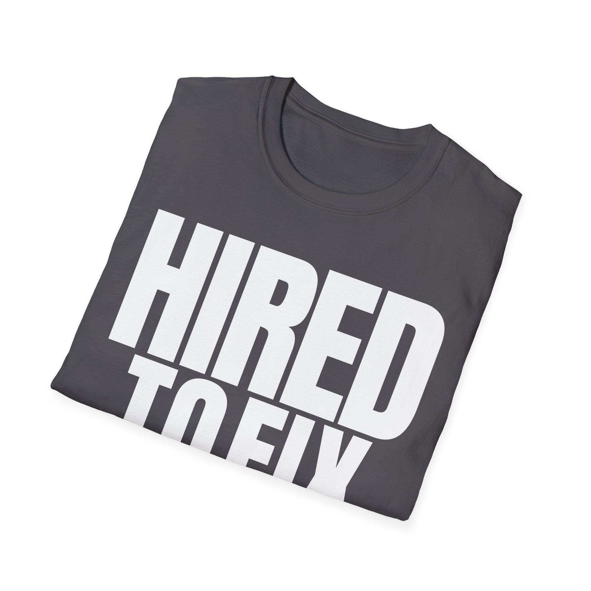HIRED TO FIX T-SHIRT
