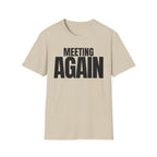 MEETING AGAIN T-SHIRT