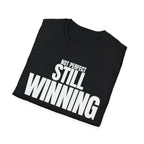 NOT PERFECT STILL WINNING T-SHIRT