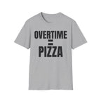 OVERTIME = PIZZA