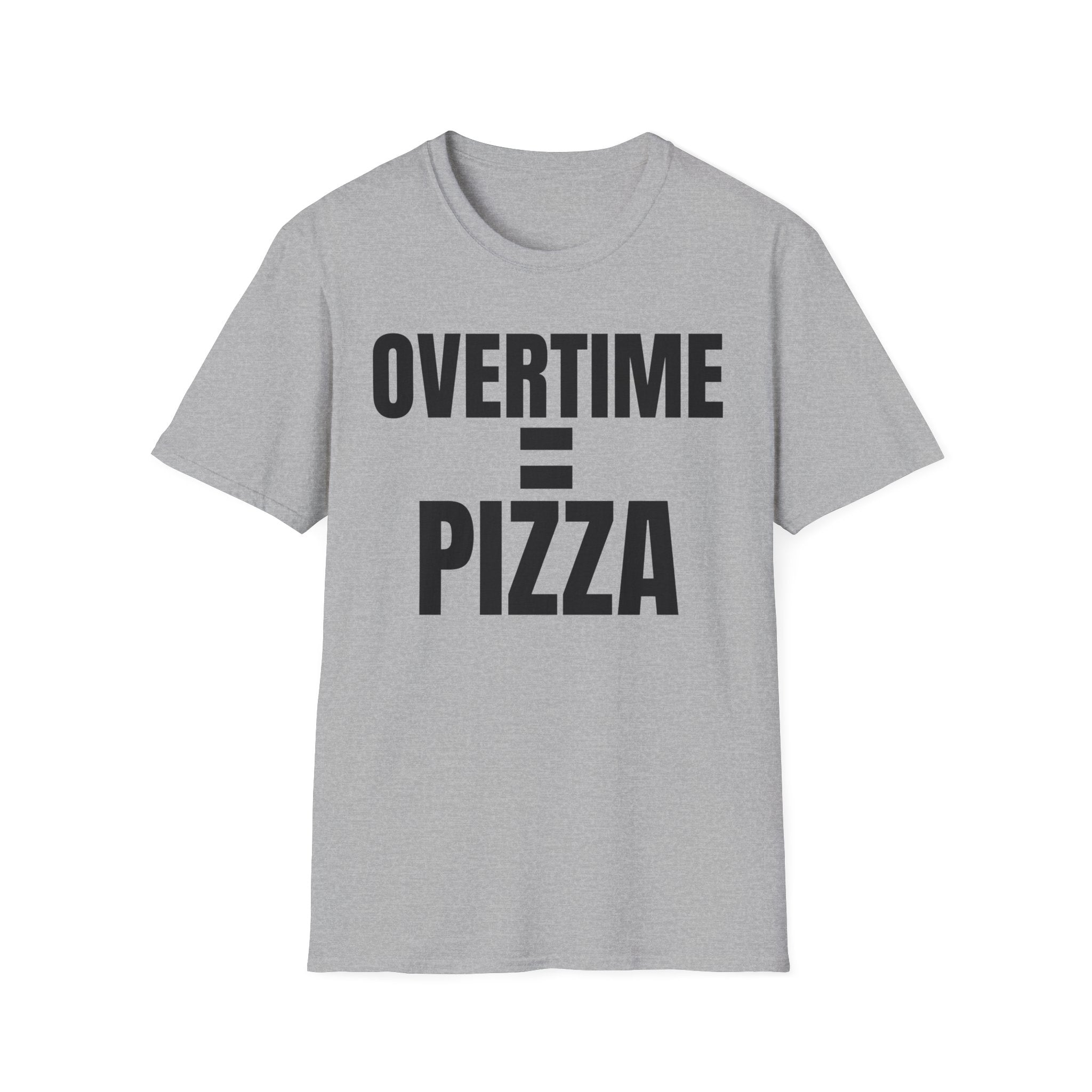 OVERTIME = PIZZA