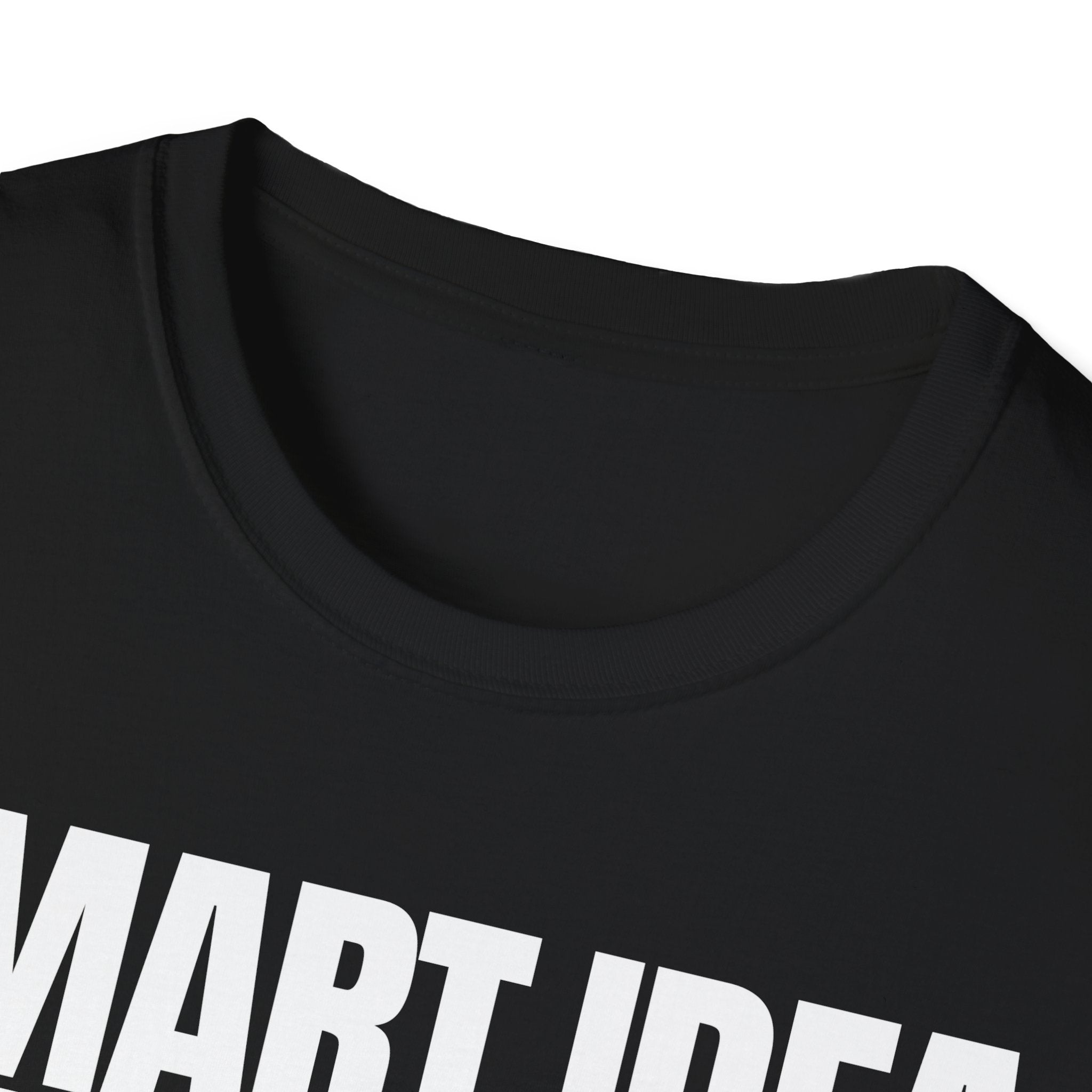 SMART IDEA NOT T-SHIRT