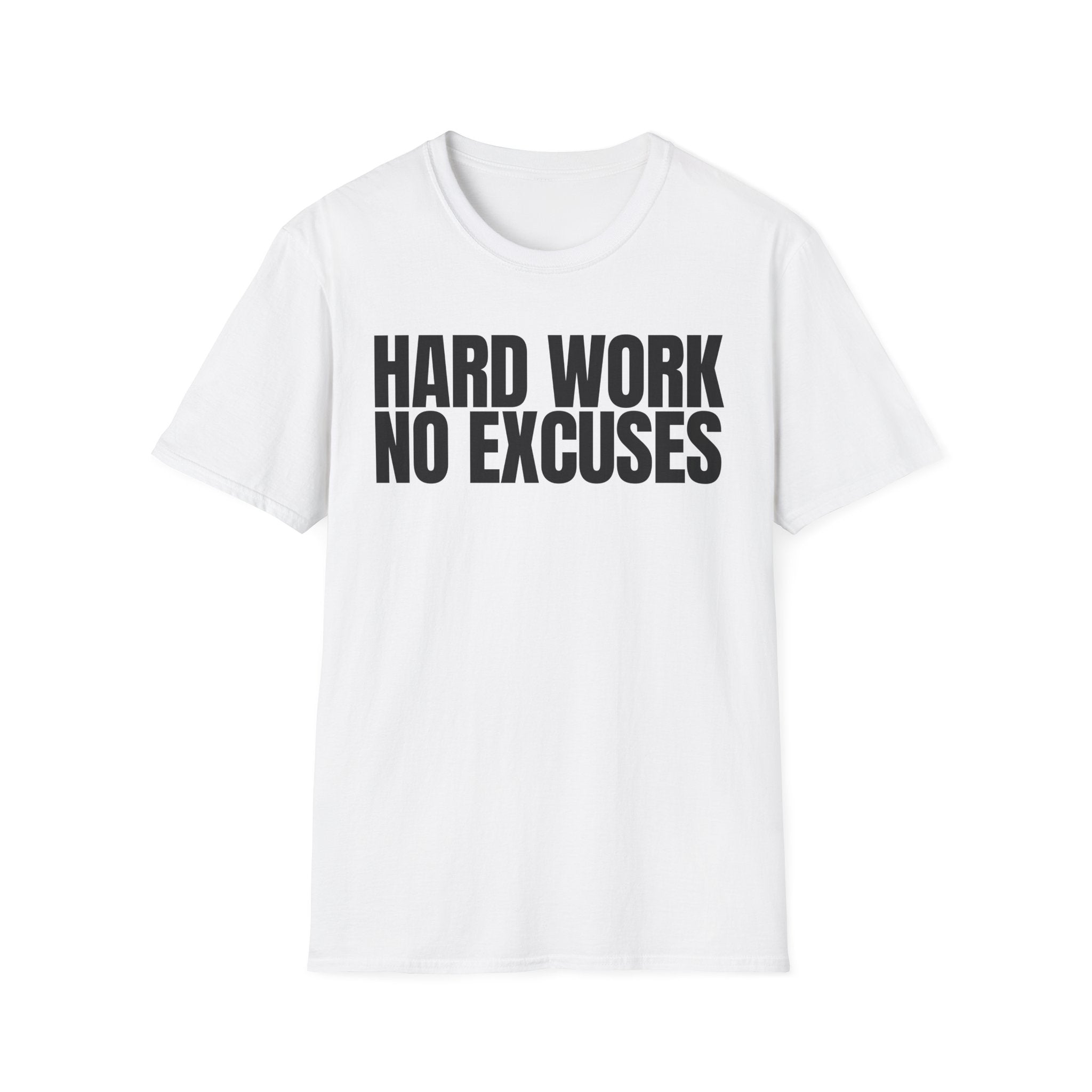 HARD WORK NO EXCUSES T-SHIRT