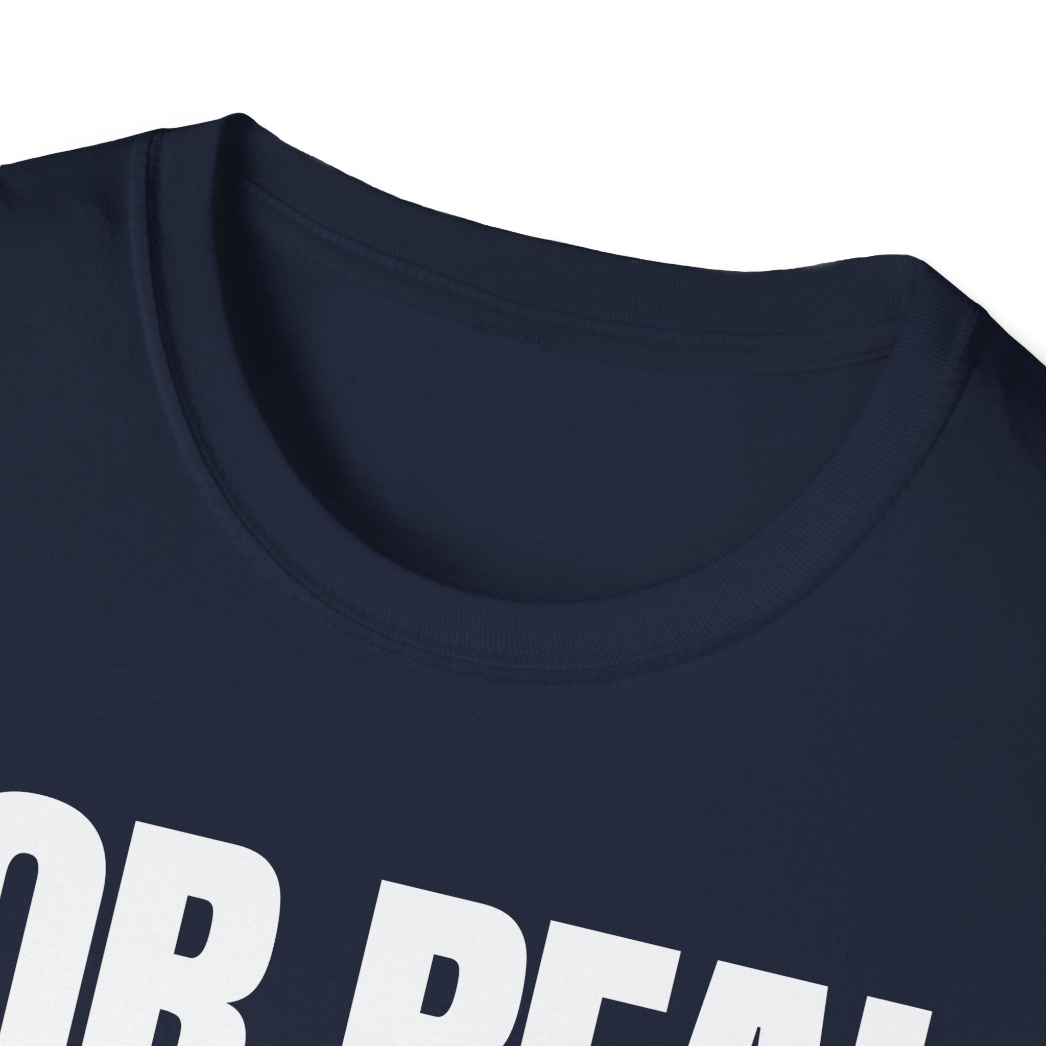 FOR REAL? T-SHIRT