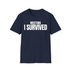 MEETING AGAIN? T-SHIRT
