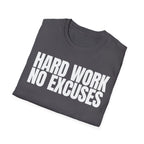 HARD WORK NO EXCUSES T-SHIRT