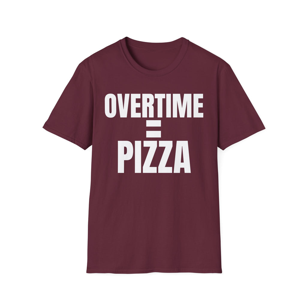 OVERTIME = PIZZA