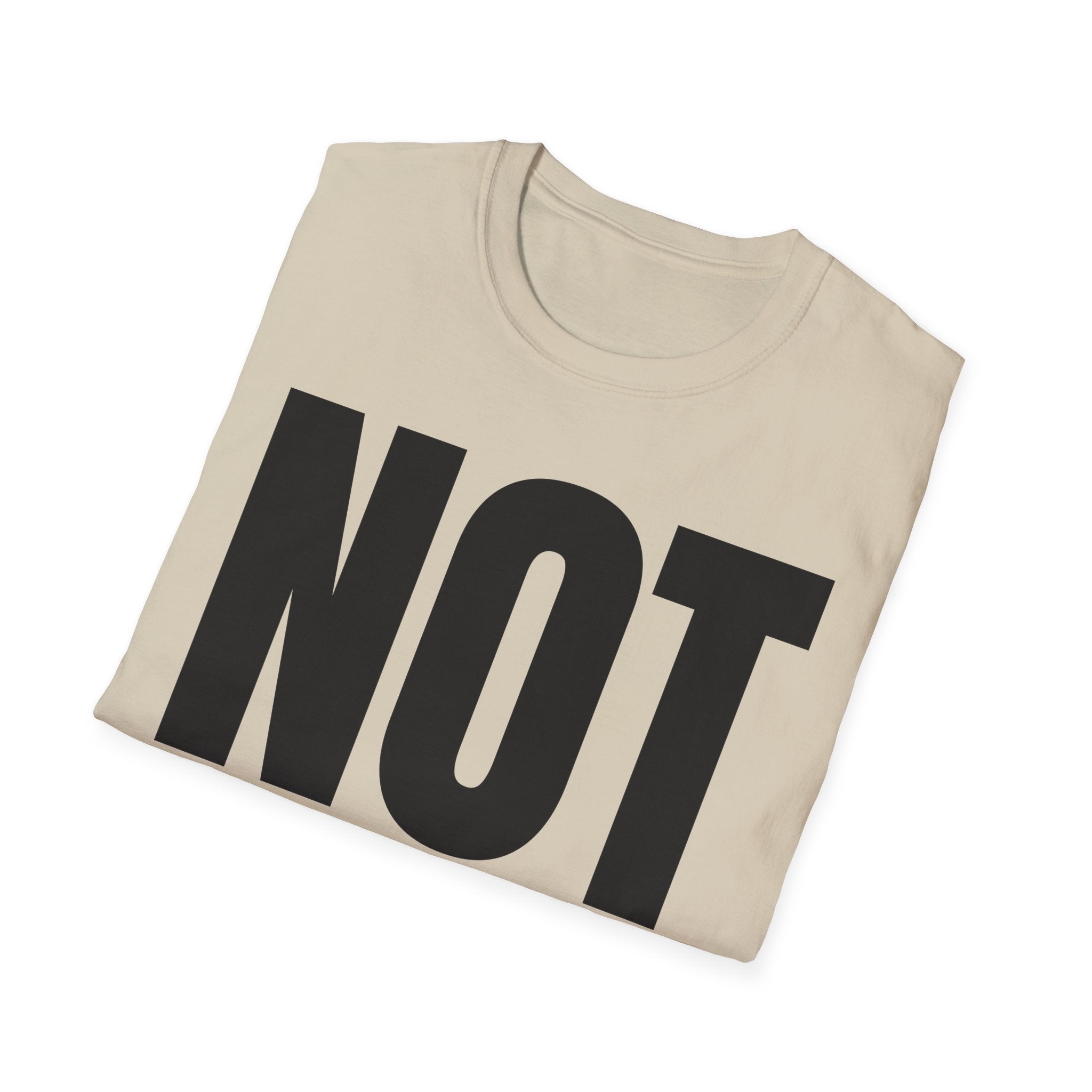 NOT MY JOB T-SHIRT