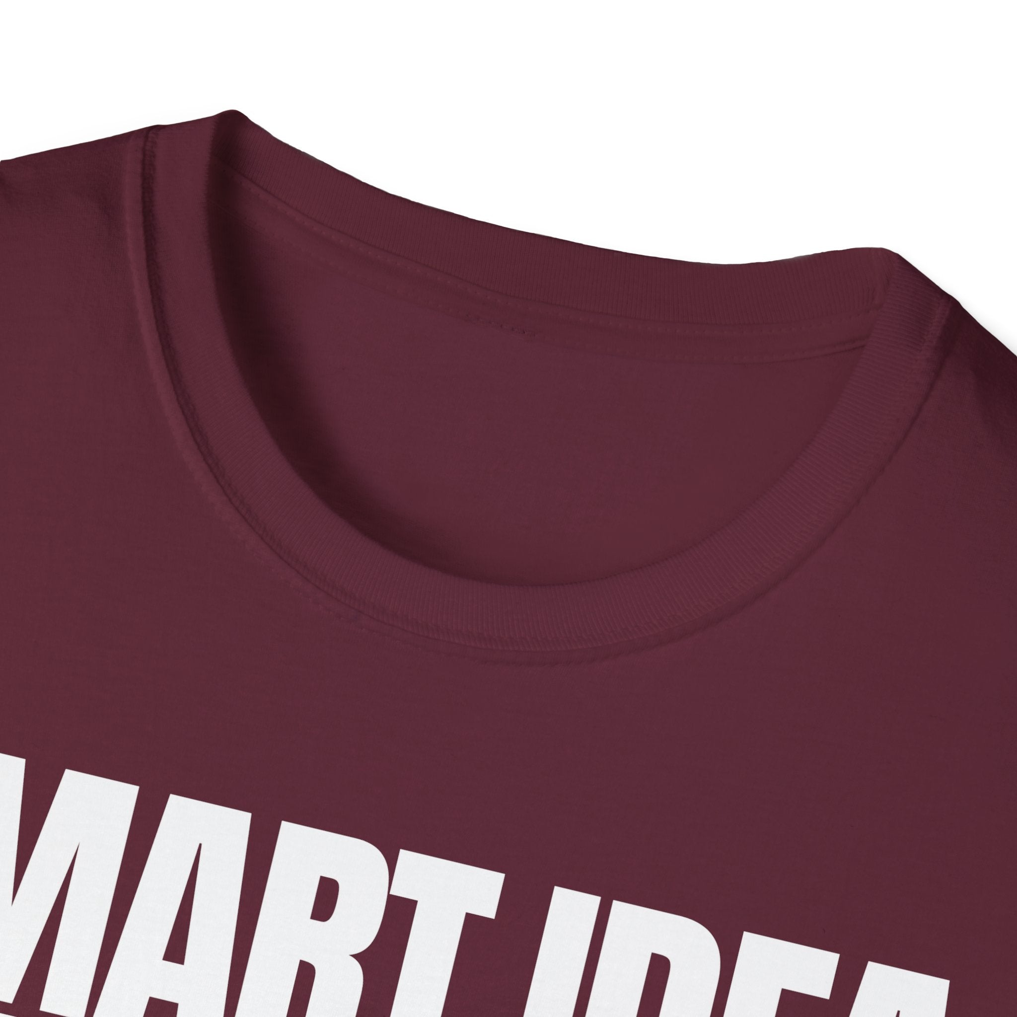 SMART IDEA NOT T-SHIRT