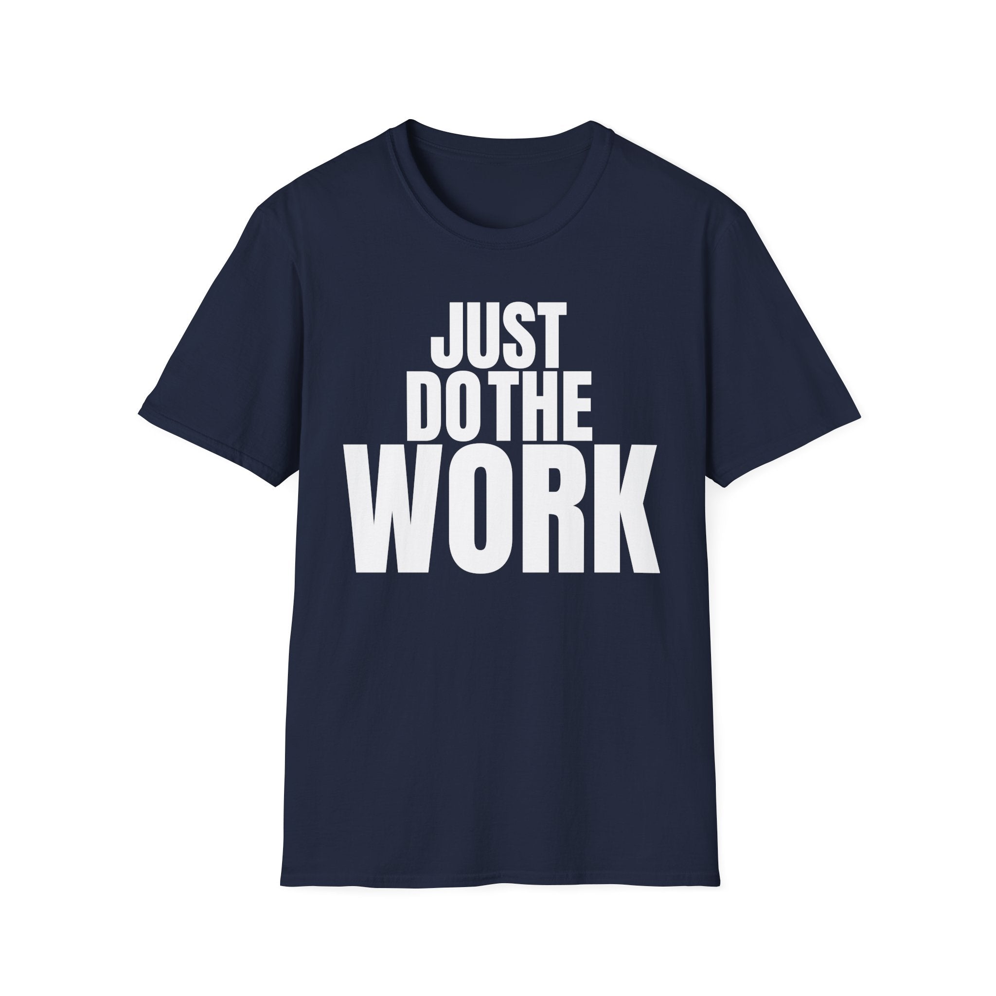 JUST DO THE WORK T-SHIRT