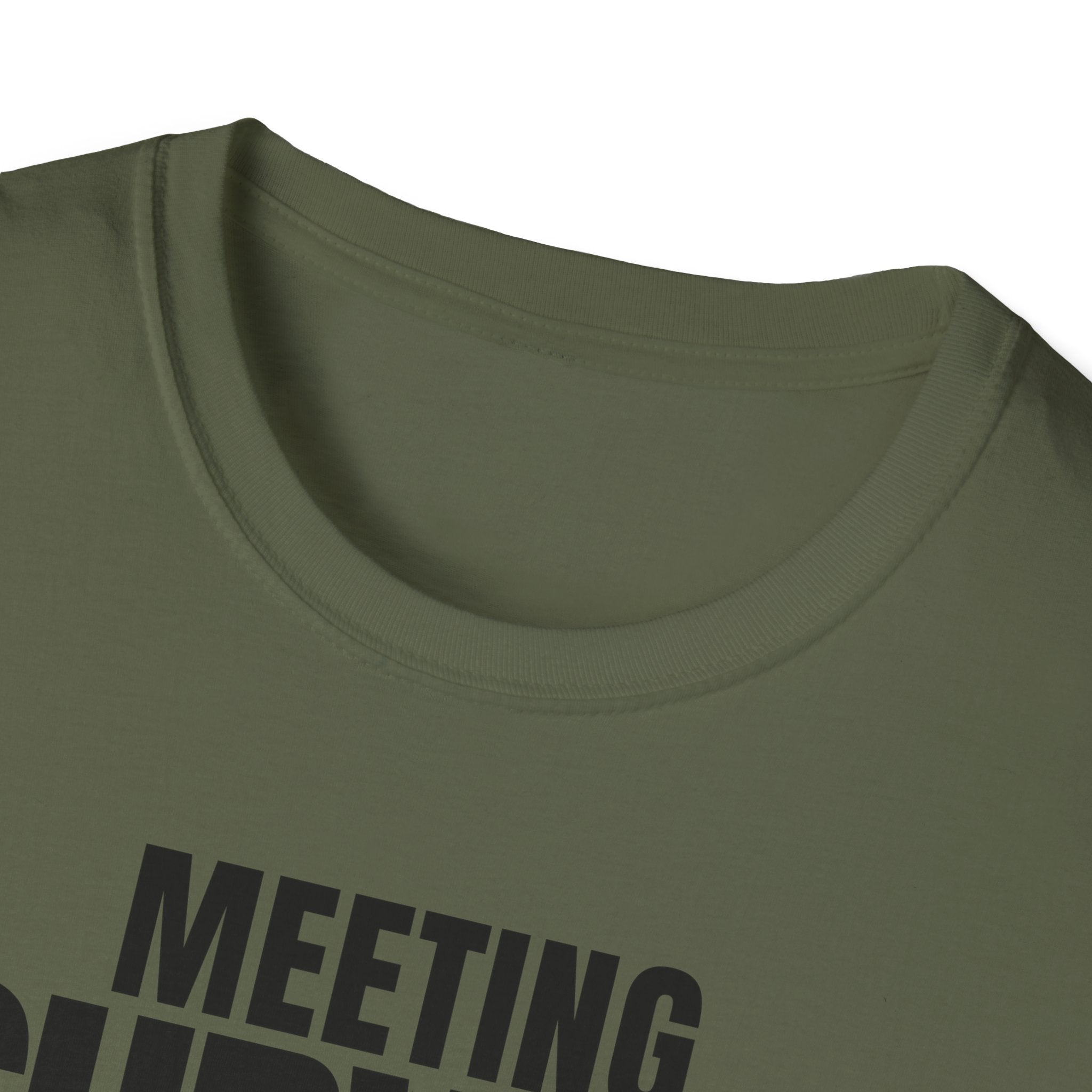 MEETING AGAIN? T-SHIRT
