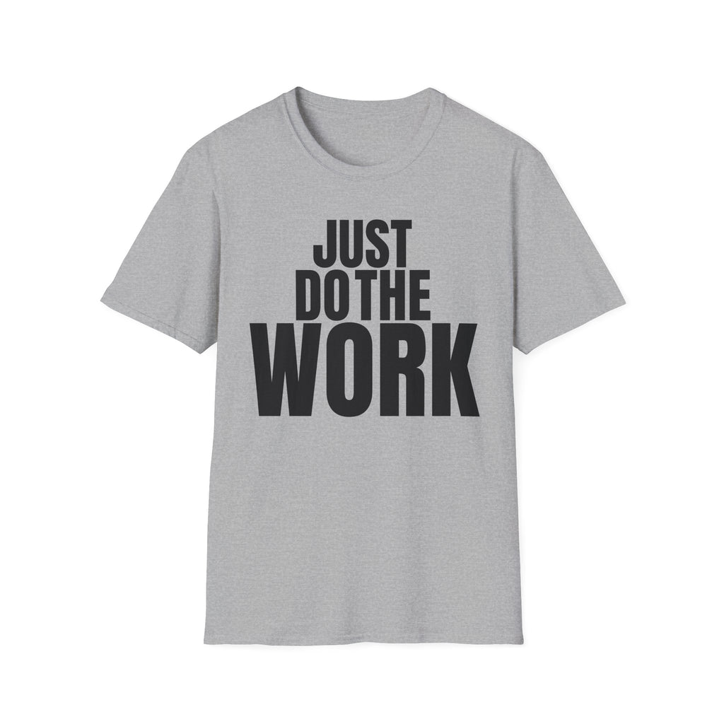 JUST DO THE WORK T-SHIRT