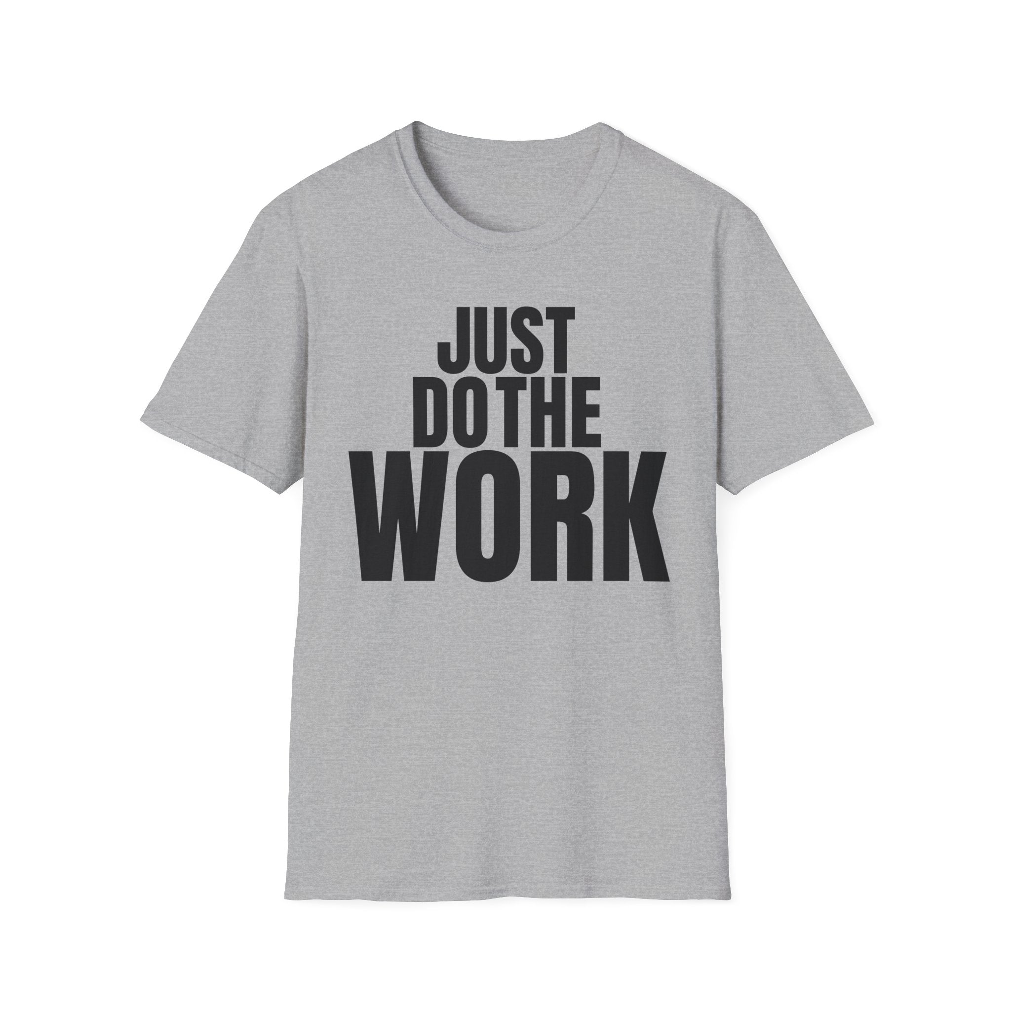 JUST DO THE WORK T-SHIRT