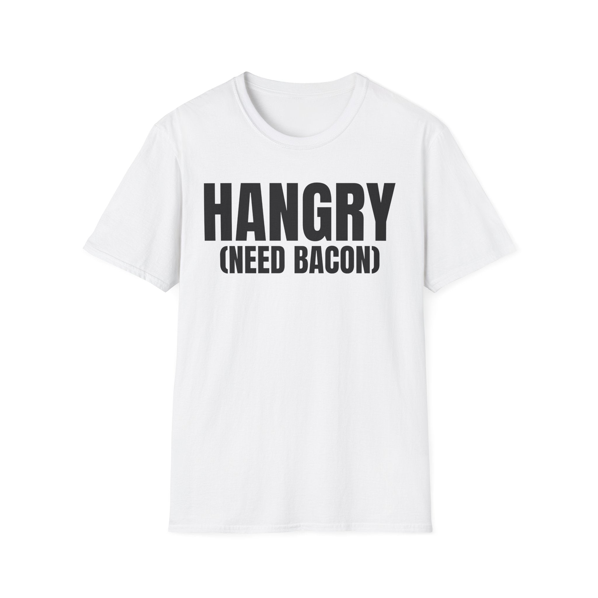 HANGRY (NEED BACON) T-SHIRT