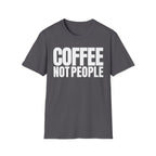 COFFEE NOT PEOPLE T-SHIRT