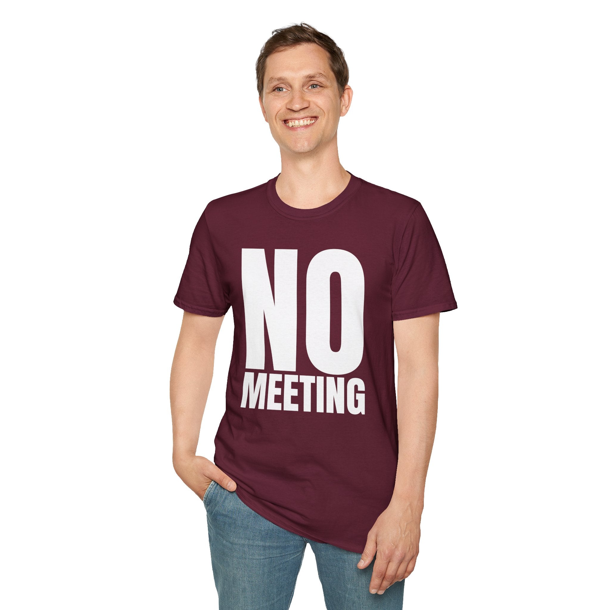 NO MEETING T-SHIRT