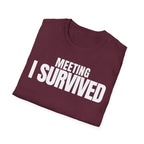MEETING AGAIN? T-SHIRT
