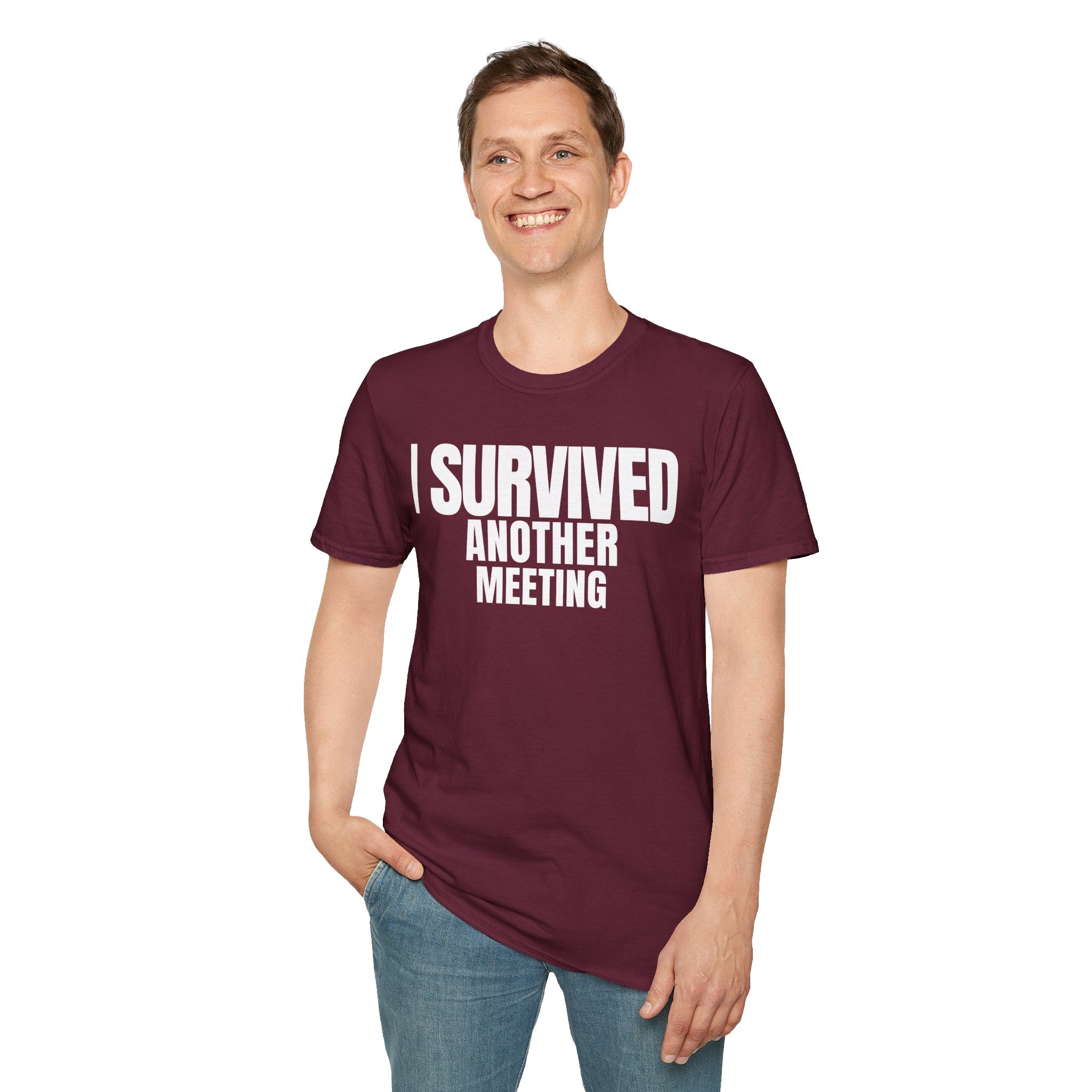 I SURVIVED ANOTHER MEETING T-SHIRT