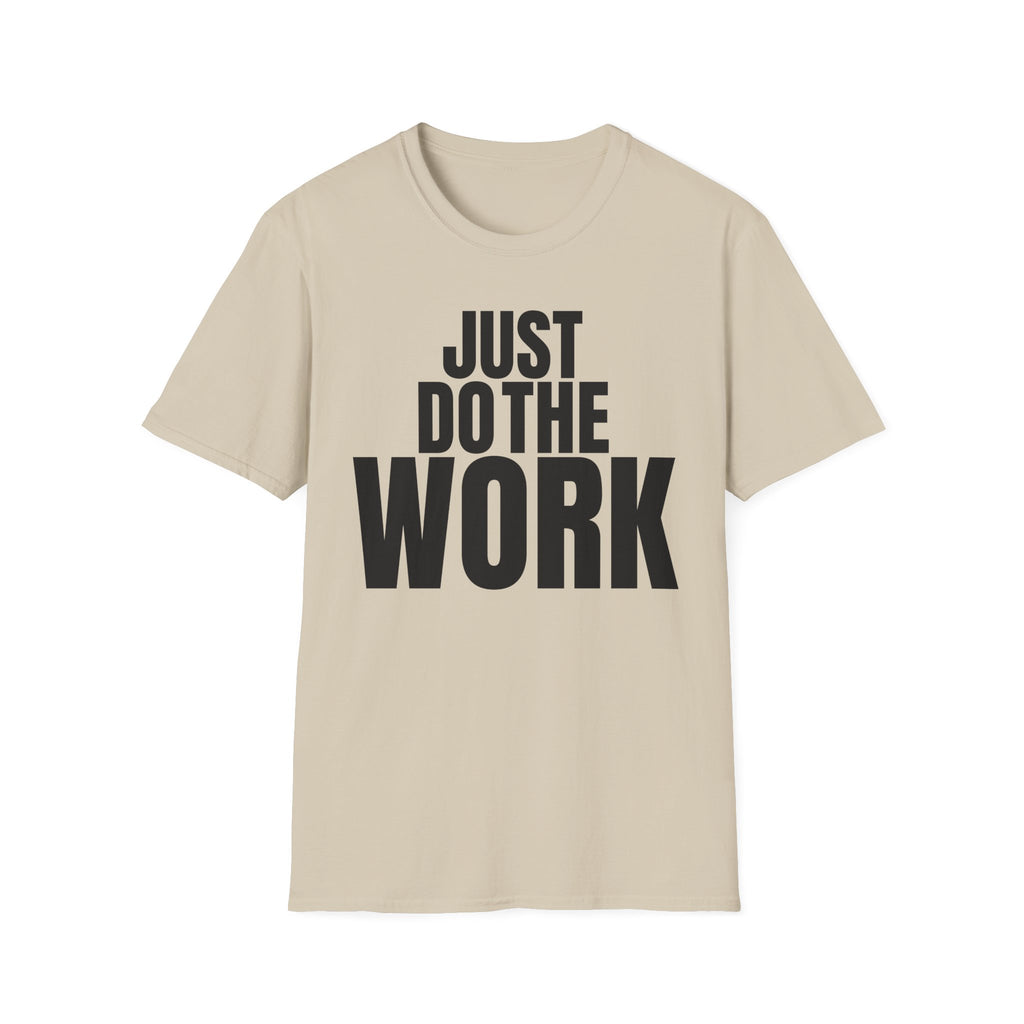 JUST DO THE WORK T-SHIRT