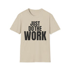 JUST DO THE WORK T-SHIRT