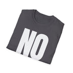 NO EXCUSES T-SHIRT