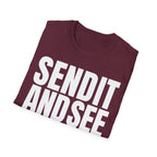 SEND IT AND SEE T-SHIRT